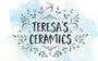 Teresa's Ceramics